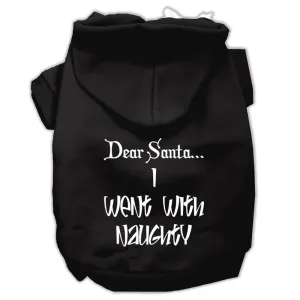 Dear Santa I Went with Naughty Screen Print Pet Hoodies Black Size Sm (10)